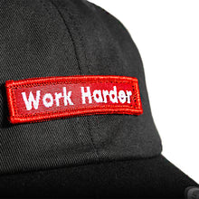 Load image into Gallery viewer, &quot;Work Harder&quot; Dad Hat
