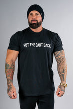 Load image into Gallery viewer, “Put The Cart Back” T-Shirt
